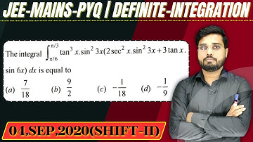 JEE Mains 2020 PYQ [04,SEP,2020(Shift-II)] || then find the velue || Definite Integration PYQ
