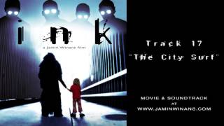 INK Complete Soundtrack - 17 The City Surf chords