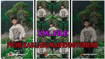 PICHE KAB LAGU MAI HO BOYFRIEND || NEW TRENDING BHOJPURI SONG XML FILE #viralxmlvideo #xml_file 