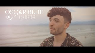 Oscar Blue - Silhouettes (Official Music Video) chords