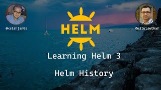 Learning Helm 3 - History Command Net Worth