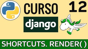 Shortcuts | Método render() para Renderizar Plantillas (Templates) en Django | Curso Django 🦄 # 12