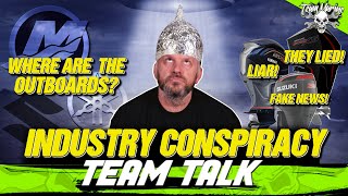 TEAM TALK: THE BIGGEST MARINE INDUSTRY CONSPIRACY EVER!!! (ARE THEY LYING???)