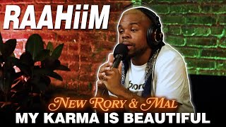 RAAHiiM | My Karma Is Beautiful | NEW RORY & MAL