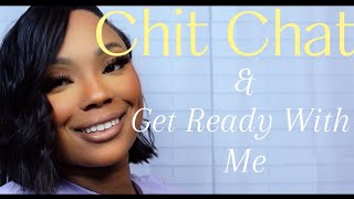 CHIT CHAT GRWM : GET TO KNOW ME +EVERYDAY SOFT GLAM MAKEUP TUTORIAL