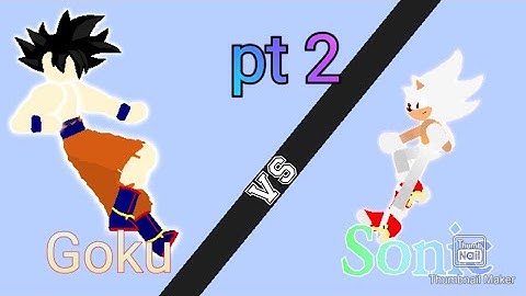 Goku vs sonic (stick nodes) part 2