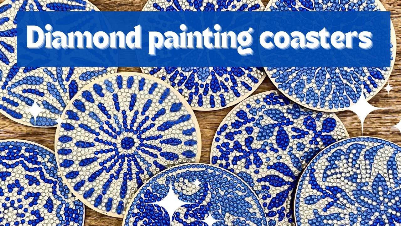 Diamond painting coasters - start to finish -blue and white set