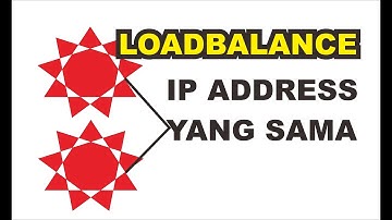 loadbalance dengan ip address yang sama #Router +IP Sama