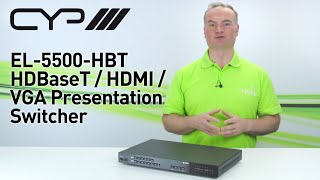 EL-5500-HBT HDBaseT / HDMI / VGA Presentation Switch