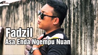 Asa Enda Ngempu Nuan || Cover Version || Fadzil
