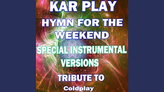 Hymn for the Weekend (Like Instrumental Mix)