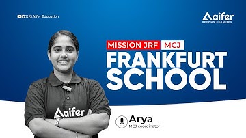 Frankfurt School | Mission JRF MCJ | UGC NET June 2024| Aifer Education