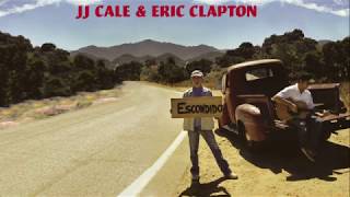 Video thumbnail of "JJ Cale & Eric Clapton / Hard to Thrill"