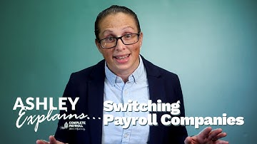 Ashley Explains Switching Payroll Companies | Complete Payroll