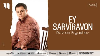 Davron Ergashev - Ey sarviravon (music version)