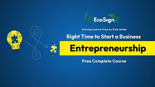 Right time to Start a Business | What is Entrepreneurship | Startup guide