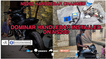 DOMINAR HANDLEBAR INSTALLED ON NS200 || NS200 HANDLEBAR CHANGED|| KTM RC MIRROR INDICATORS INSTALLED
