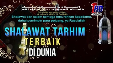 Shalawat Tarhim Terbaik Di Dunia (صلوات ترحيم ) Full HD Stereo