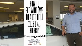 GMC Sierra SLT Pickup-How to set your windows to automatically roll down with remote start