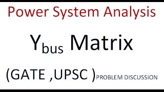 FORMATION of Y-bus Matrix Lec 4