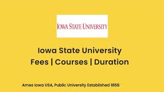 Details Iowa State University - USA | Courses | Tuition Fees | Duration Update