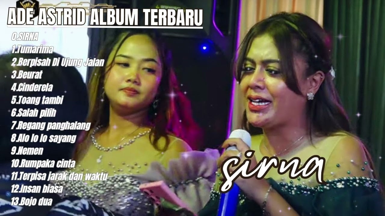 Sirna -Tujuh Kata Cinta - Ade Astrid Full Album Terbaik - Kumpulan Bajidoran Sunda