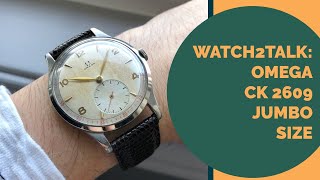 Watch2Talk - Omega CK 2609 - A RARE JUMBO SIZE VINTAGE OMEGA WATCH