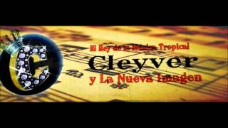 Video thumbnail of "PERDONAME - Cleyver Y La Nueva Imagen"