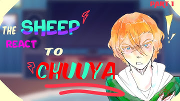 PAST SHEEP REACT TO CHUUYA NAKAHARA + DAZAI | BSD REACTS | Part 1 (Half in 0.5x)