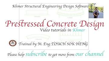 Prestressed Concrete Design in Khmer Part 1
