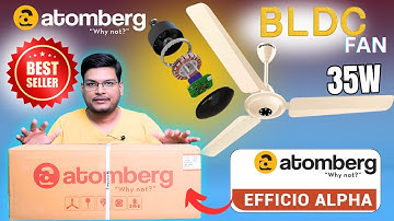 Atomberg Efficio Alpha BLDC Fan unboxing & Review| Atomberg BLDC Fan | Best BLDC Fan