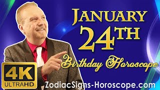 January 24 Zodiac Horoscope and Birthday Personality | January 24th Birthday Personality Analysis