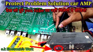Protect Problem in car amplifier Repair | protect problem Solution in hindi screenshot 4