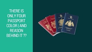 There is only four Passport Color | And reason behind it