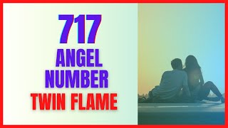 Famous 717 Angel Number Twin Flame🔥 Wealth