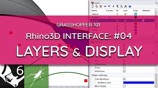 #04 Grasshopper 101: Rhino6 - Layers Tab,  Display Options