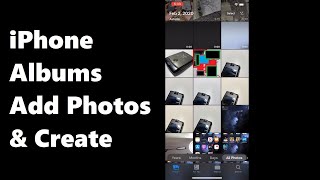 Iphone 11 (& all ios 13 devices) tutorial on how to add photos an
existing album or create a new in the apps.