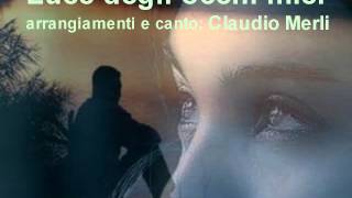 Luce Degli Occhi Miei - Claudio Merli