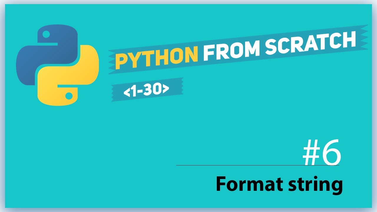 python lesson 6 format string - YouTube