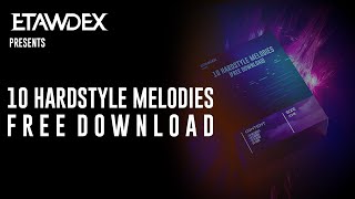 10 Hardstyle Melodies (Free Download)