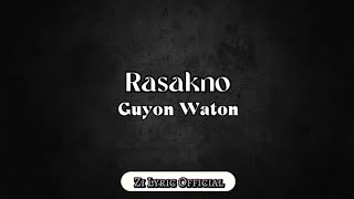 Rasakno - Guyon Waton (Lirik Lagu)
