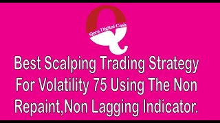 🔴 Best Scalping Trading Strategy For Volatility 75 - Part 1 || Deriv.com