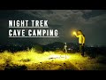 Night Trek | Camping in a Cave | Night photography