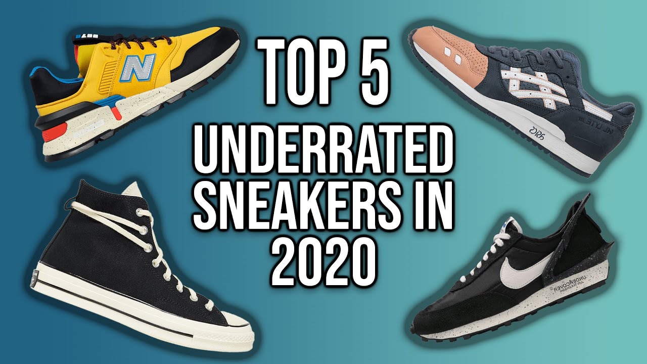Top 5 UNDERRATED Sneakers in 2020 YouTube