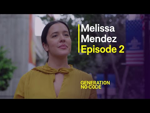 Reinventing a career | Generation No-Code | Episode 2 - Melissa Mendez