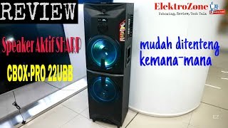 REVIEW SPEAKER AKTIF SHARP CBOX-PRO22UBB