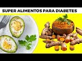 16 ALIMENTOS QUE LOS DIABÉTICOS DEBERÍAN COMER - QUE COMER CUANDO TENEMOS DIABETES