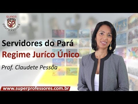 Pará - Lei 5810/94 - Regime Jurídico Único