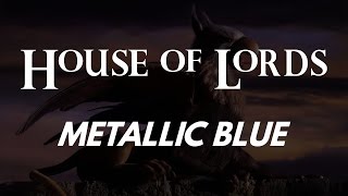 House Of Lords - Metallic Blue (Lyrics)