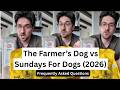The Farmer's Dog vs Sundays: Price, Picky Eaters &amp; The Truth (2026)